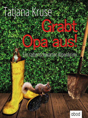 cover image of Grabt Opa aus!
